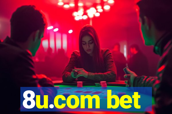 8u.com bet